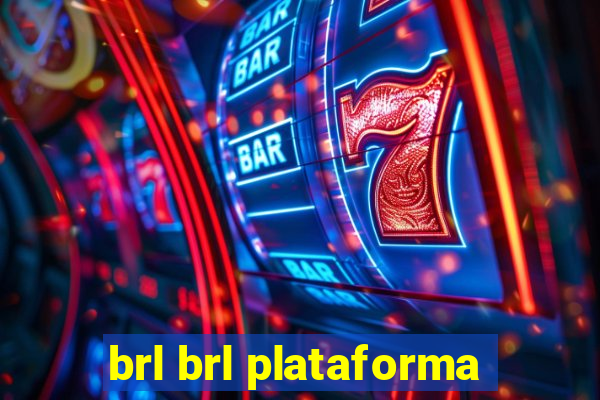 brl brl plataforma